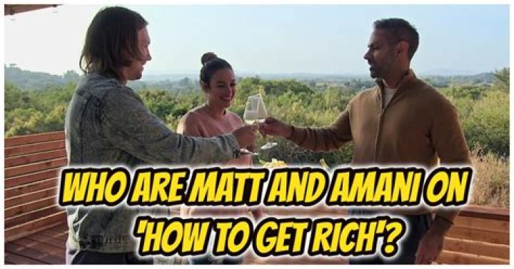 All About Matt And Amani From How to Get Rich