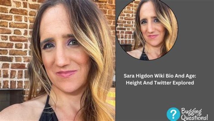 Sara Higdon | Wikipedia, Age Height
